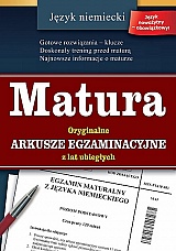 MATURA - jêzyk niemiecki - oryginalne arkusze egzaminacyjne z lat ubieg³ych