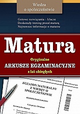 MATURA - wiedza o spo�ecze�stwie - oryginalne arkusze egzaminacyjne z lat ubieg�ych