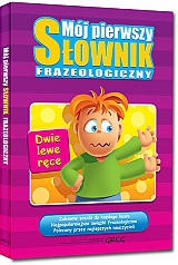 Mój pierwszy słownik frazeologiczny (twarda oprawa)