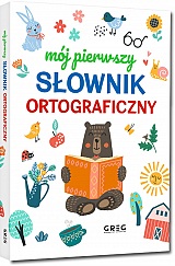 M�j pierwszy s�ownik ortograficzny (twarda oprawa)