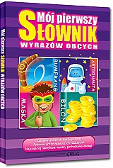 Mój pierwszy s³ownik wyrazów obcych