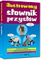 Ilustrowany słownik przysłów (twarda oprawa)