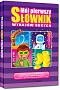 M�j pierwszy s�ownik wyraz�w obcych (twarda oprawa)