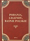 Podania, legendy, ba�nie polskie