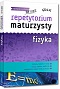 Repetytorium maturzysty - fizyka