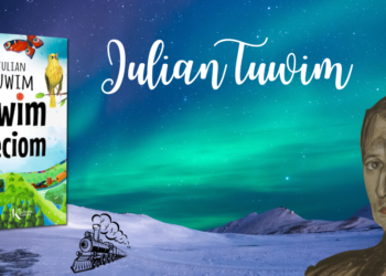 Julian Tuwim – życie i poezja