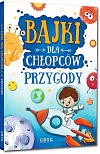 Bajki dla chopcw - przygody