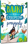 Bajki dla chopcw - przygody