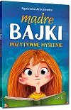 Mdre bajki - pozytywne mylenie