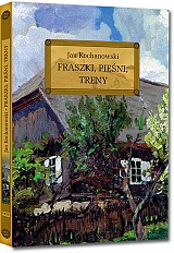 Fraszki, Pieni, Treny - Jan Kochanowski