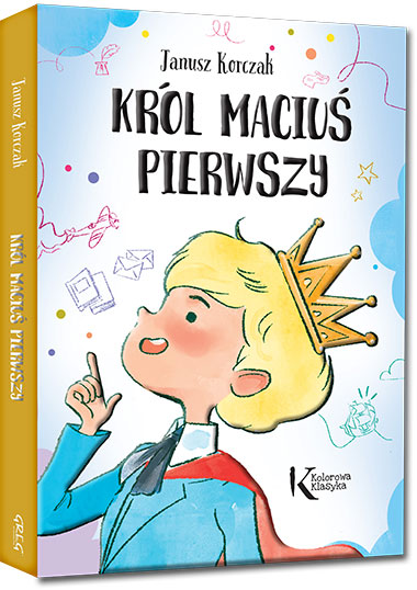 Krl Maciu Pierwszy - Janusz Korczak