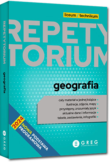Repetytorium - liceum/technikum - geografia - aktualne na rok 2026/2027