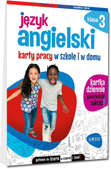 Karty pracy - język angielski - klasa 3. Materiały do książki - Wydawnictwo GREG