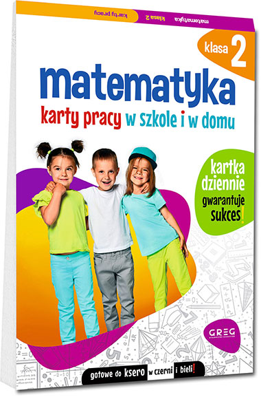 Karty pracy - matematyka - klasa 2. Materiały do książki - Wydawnictwo GREG