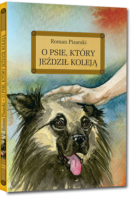 O psie, ktry jedzi kolej - Roman Pisarski