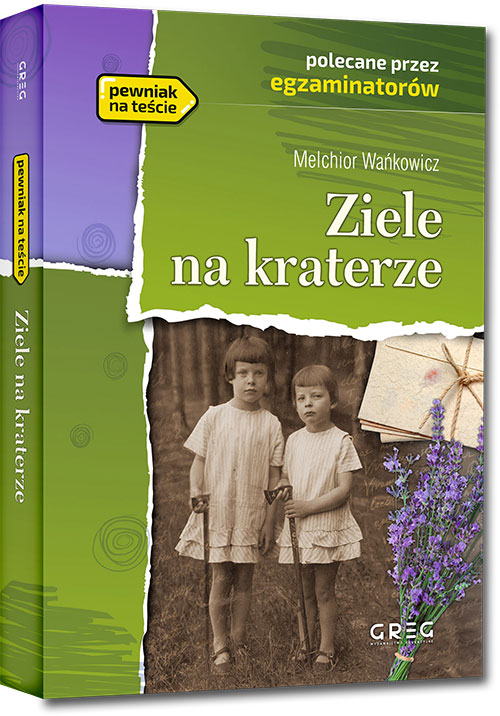Ziele na kraterze - Melchior Wakowicz
